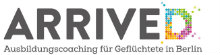 ARRIVED – Ausbildungscoaching für Geflüchtete in Berlin